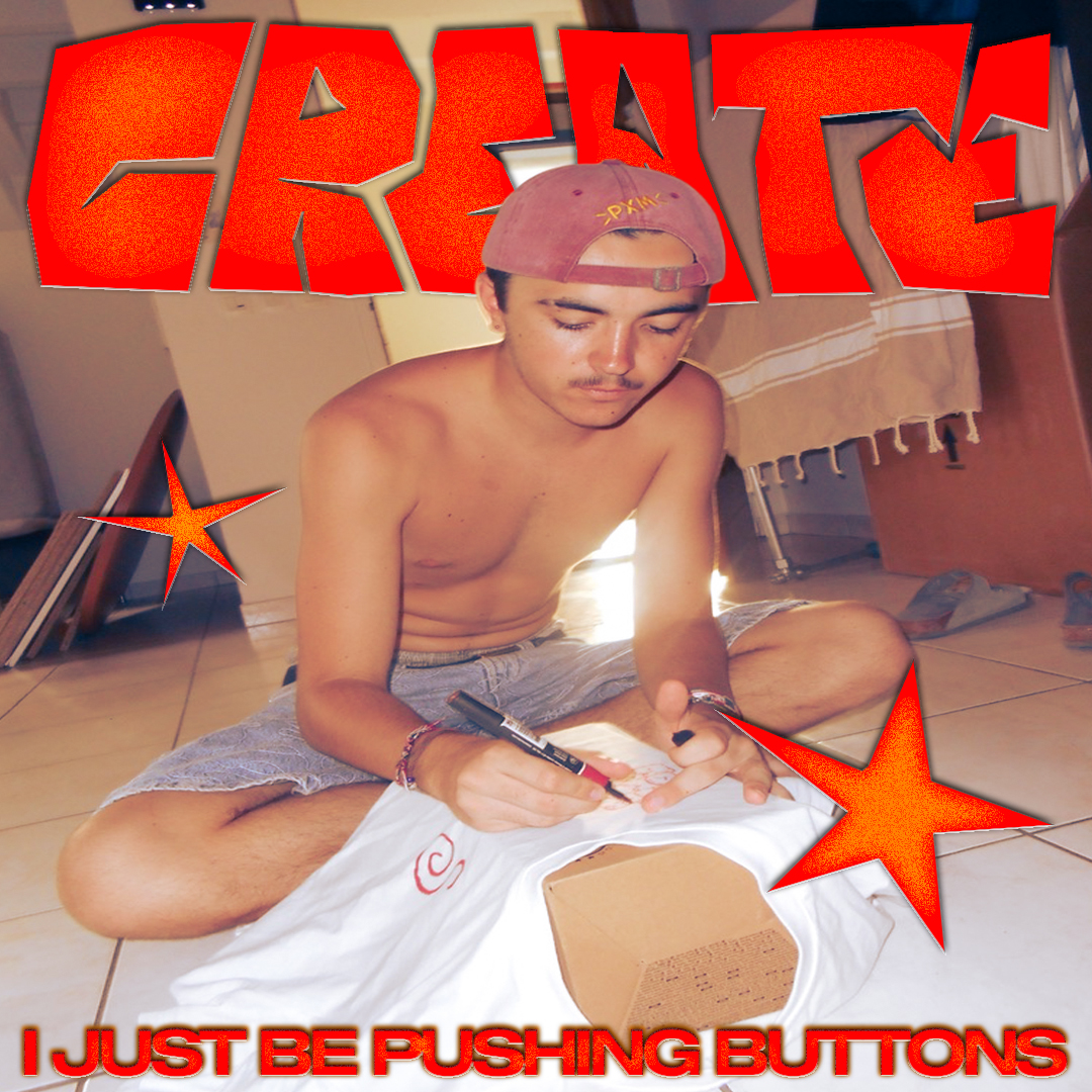 I Just Be Pushing Buttons